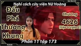 [Dịch Chuẩn] Đấu Phá Thương Khung hậu truyện 2 - chương 4626 | Góc Vân Anh