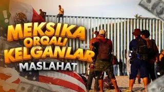 AMERIKAGA GREEN CARTA VA MEKSIKA ORQALI KELGANLARGA MASLAHAT. QONUN QOIDANI BUZMAYLIK.
