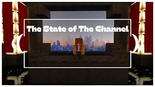 The State of The Channel