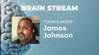From Paralysis to Possibility: James Johnson on Participating in Cutting-Edge Neurotech Research