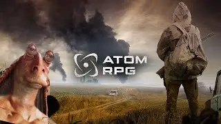 В ПЕРВЫЙ РАЗ ИГРАЮ В ATOM RPG