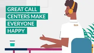 Great Contact Centers Make Everyone Happy