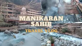 Wonders of Manikaran | Lord Ramchandra Temple | Shiv Mandir | Vlog