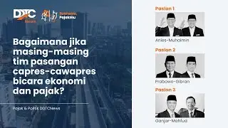 Simak! Wawancara Eksklusif 3 Timses Capres Soal Perpajakan