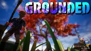 THIS IS CREEPY! - Grounded Gameplay 1 (W/CurlGaming)