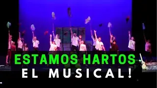 Estamos Hartos El Musical- Trailer - Dirección: Agus Cumba