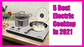 ✅  5 Best Electric Cooktop New Model 2021
