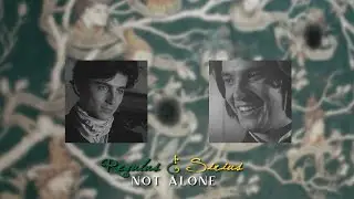 Regulus & Sirius Black || Not Alone