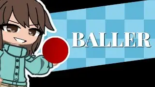Baller meme||Gacha club||
