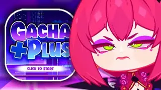 GACHA PLUS WAS A MESS ❌