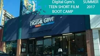 DIGITAL GYM'S TEEN SHORT FILM BOOT CAMP