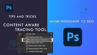 Photoshop Tutorial: Content Aware-Tracing tool in Photoshop CC 2022| Pen Tool |Tips and Tricks|