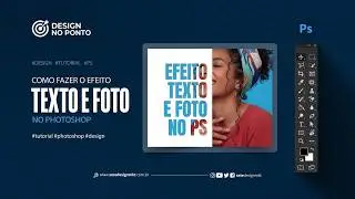 TUTORIAL - EFEITO TEXTO E FOTO NO PHOTOSHOP #tutorial #photoshop #design