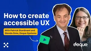 How to create Accessible UX | Accessibility in UX with Deque Systems | UX Insiders