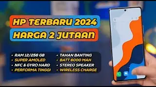 7 HP 2 JUTAAN TERBARU SPEK TINGGI JULI 2024