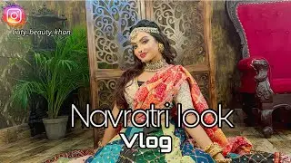 Navratri look || Vlog || Beauty Khan