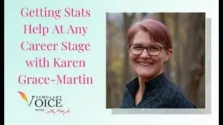 217:  Getting Stats Help At Any Career Stage with Karen Grace-Martin