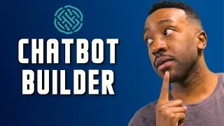 Chatbot Builder Walkthrough