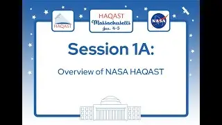 HAQAST Massachusetts - Session 1A: Overview of NASA HAQAST