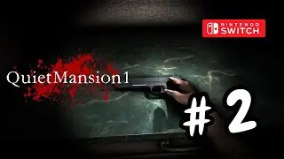 QuietMansion1 Nintendo Switch Gameplay