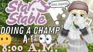 *TOTAL DISASTER!!* Doing a Champ at 8 A.M. 🙈😬|| Star Stable Online