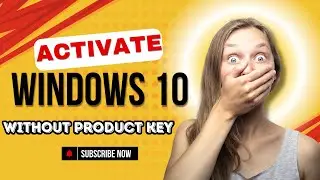 How to activate Windows 10 without product key - Activate Windows for Free