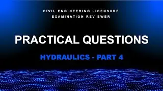 Practical Questions for CELE - Hydraulics Part 4 (035)