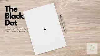 The Black Dot | A Mental Exercise on Perspective