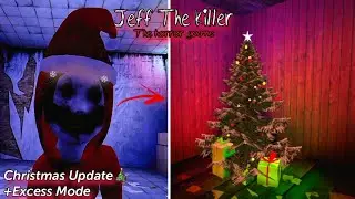 Christmas Update in Jeff The Killer v. 1.1.5 In 2025 - Excess Mode