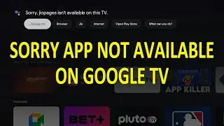Google TV App Not Available Fix & 3rd Party Launcher Setup