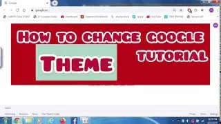 How to change the theme of google chrome