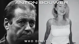 The Case of Anton Bouwer | Who Did it? | Someone is hiding something