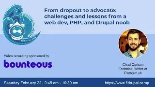 From dropout to advocate: challenges and lessons from a web dev, PHP, and Drupal noob