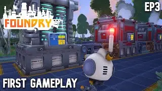 FOUNDRY - First Gameplay Ep3