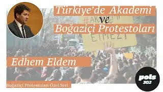Türkiye'de Akademi ve Boğaziçi Protestoları Konuk: Prof.Dr Edhem Eldem
