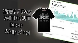 Fastest Way To Make $500 Per Day With Shopify Without Drop Shipping