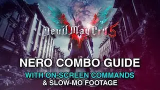 DMC 5 Nero Combo Guide | Combat Tutorial