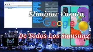 Eliminar Cuenta Google en 3 Clics en Dispositivos Samsung Todas Las Seguridades VIA SERVIDOR