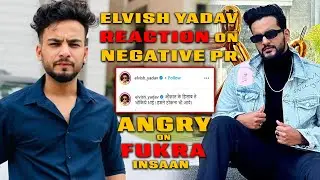 Elvish Yadav Reaction on Negative PR | Fukra Insaan vs Elvish | Fight