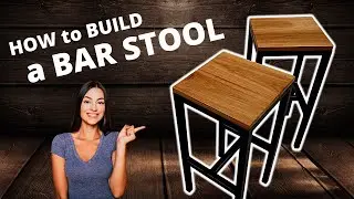 How to Build a BAR STOOL