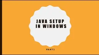 How to setup Java/ Setup JDK  path in windows machine/ Part2 