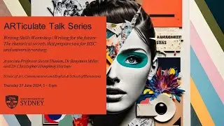 ARTiculate Writing Skills Workshop | The rhetorical secrets for HSC and university writing
