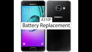 Samsung A310F Open and Battery,Others Replacement