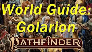 Pathfinder 2E Golarion Gazetteer: The Planet Golarion