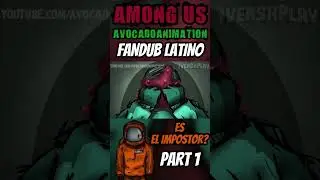 This is how the Among Us Impostor begins Pt1 