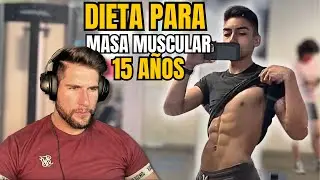 Dieta para GANAR MÚSCULO con 15 AÑOS | Mi Opinión