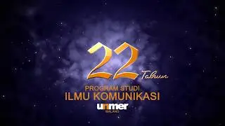 S1 ILMU KOMUNIKASI: DIRGAHAYU 22 TAHUN ILMU KOMUNIKASI UNIVERSITAS MERDEKA MALANG