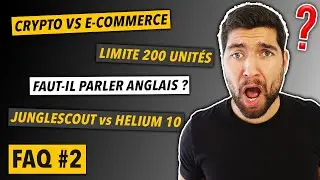FAQ #2 - Lancer son Business AMAZON FBA vs Investir dans les CRYPTO