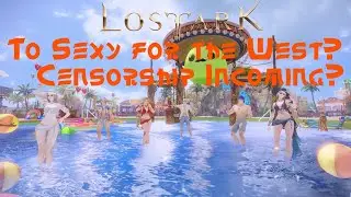 Lost Ark - Censoring the Sexy Outfits in western Version?! Amazon says NO!