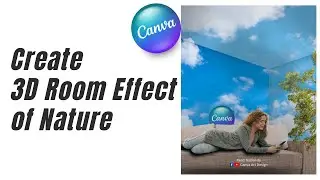Create 3D room of nature effect | Easy Canva Tutorial